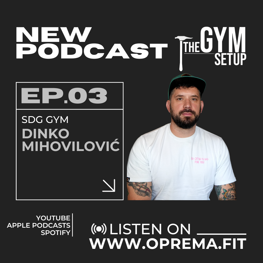 EP.03 - Dinko Mihovilović - SDG Gym